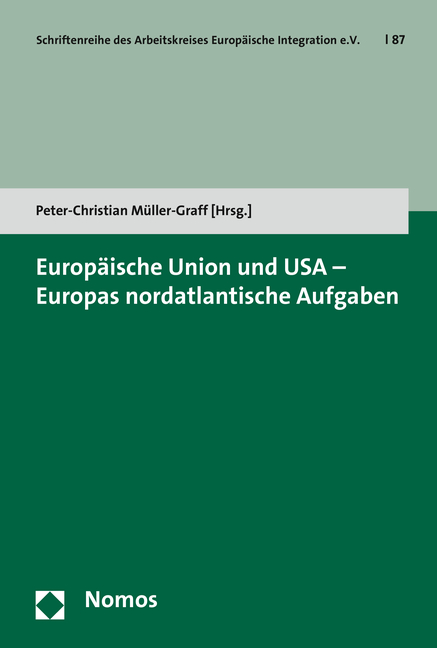 Europäische Union und USA - Europas nordatlantische Aufgaben