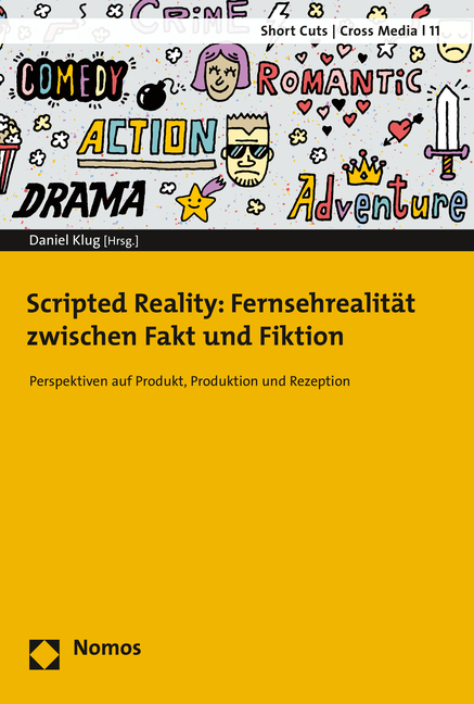 Scripted Reality: Fernsehrealität zwischen Fakt und Fiktion
