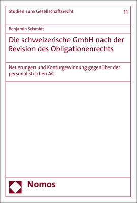 Die schweizerische GmbH nach der Revision des Obligationenrechts