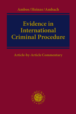 Evidence in International Criminal Procedure