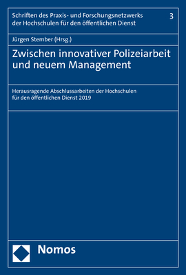 Zwischen innovativer Polizeiarbeit und neuem Management
