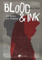 Blood & Ink. Die Bücher von Timbuktu