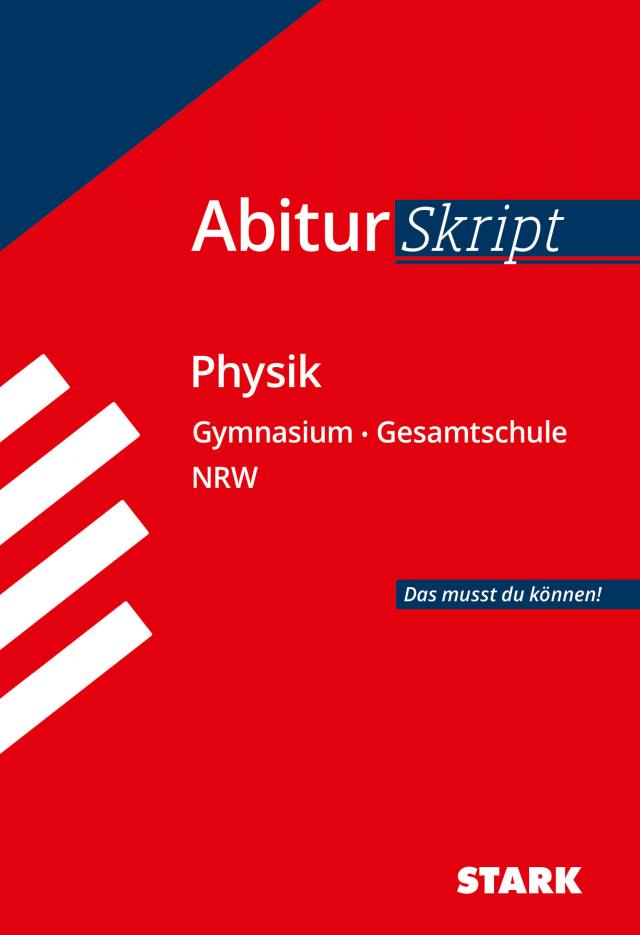 STARK AbiturSkript - Physik - NRW