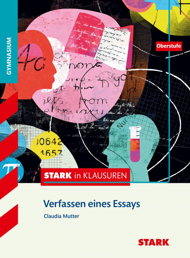 STARK Stark in Deutsch - Oberstufe - Verfassen eines Essays