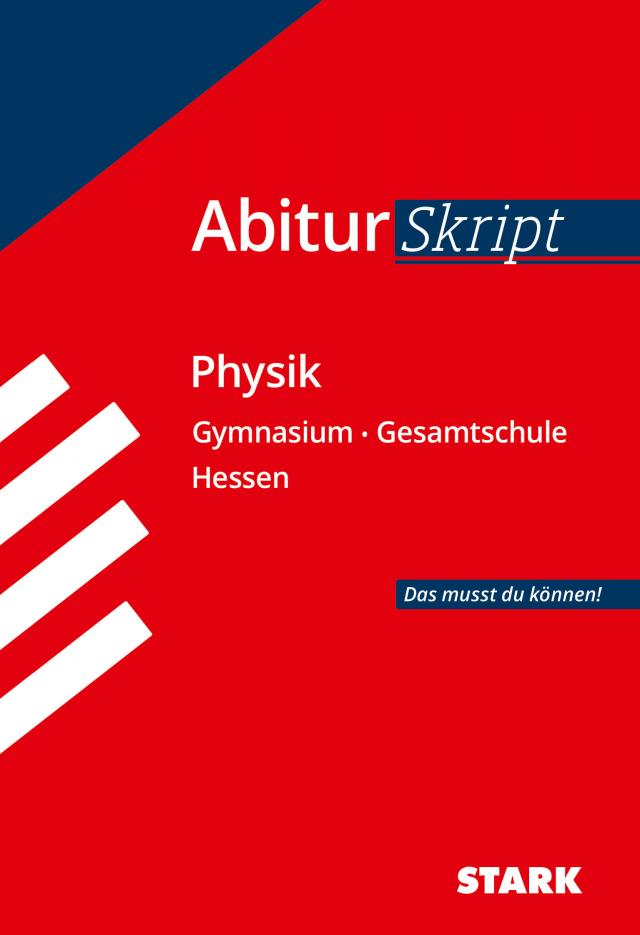 STARK AbiturSkript - Physik - Hessen