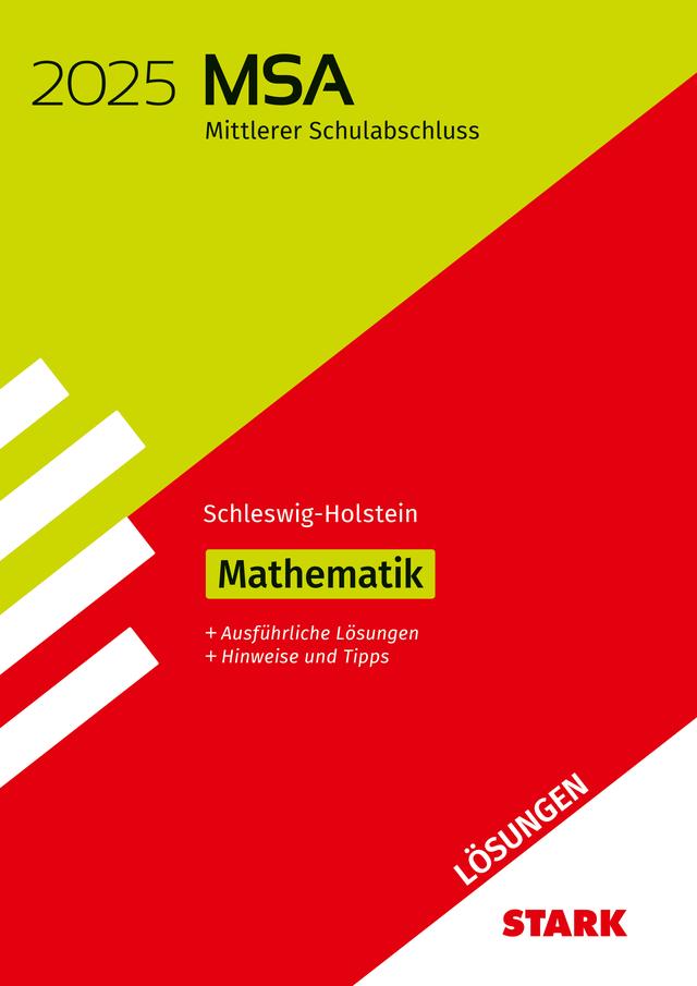 STARK Lösungen zu Original-Prüfungen und Training MSA 2025 - Mathematik - Schleswig-Holstein