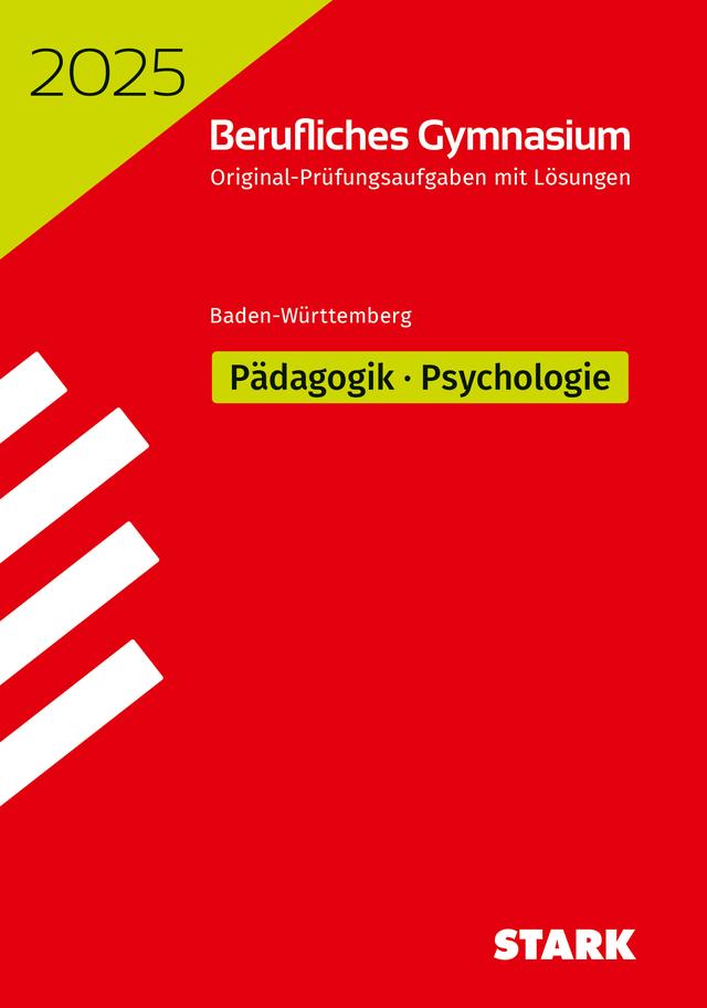 STARK Abiturprüfung Berufliches Gymnasium 2025 - Pädagogik/Psychologie - BaWü