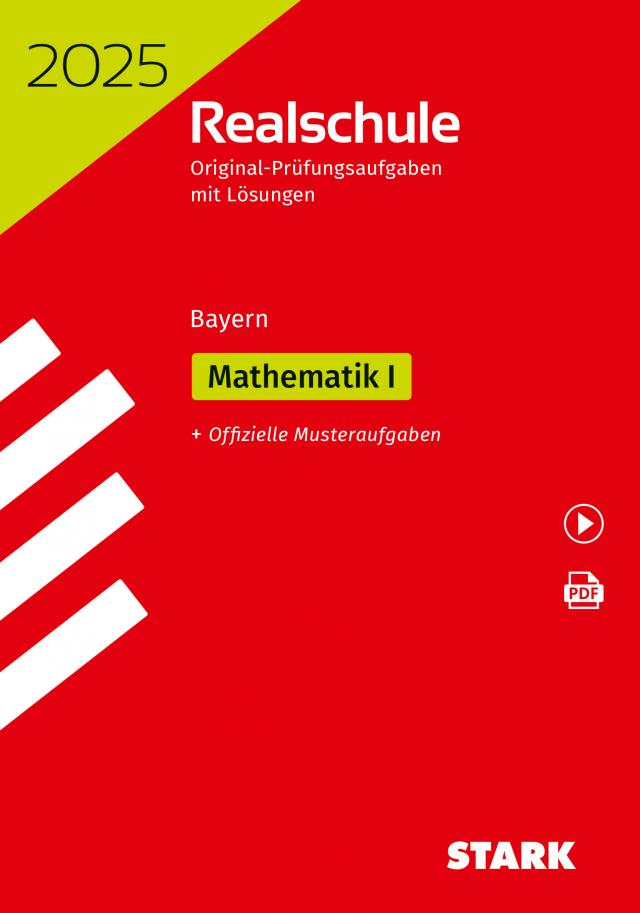 STARK Original-Prüfungen Realschule 2025 - Mathematik I - Bayern