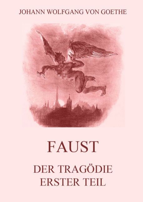 Faust, der Tragödie erster Teil
