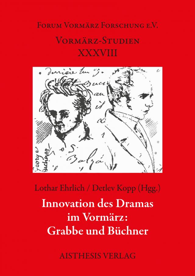 Innovation des Dramas im Vormärz: Grabbe und Büchner