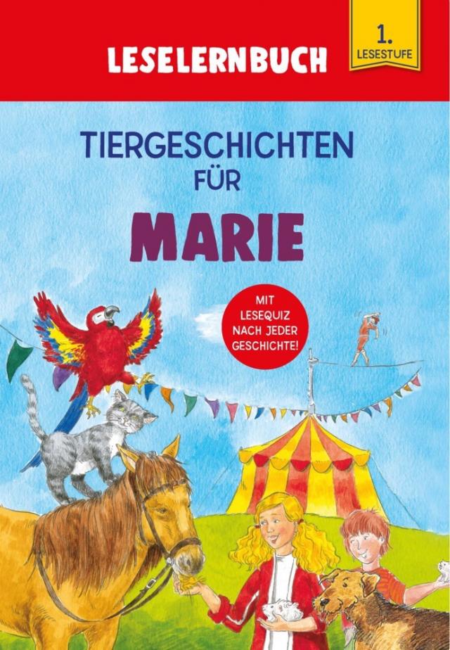 Tiergeschichten für Marie - Leselernbuch 1. Lesestufe