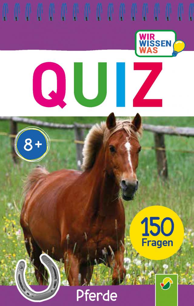 Quiz Pferde • 150 Fragen für schlaue Kids