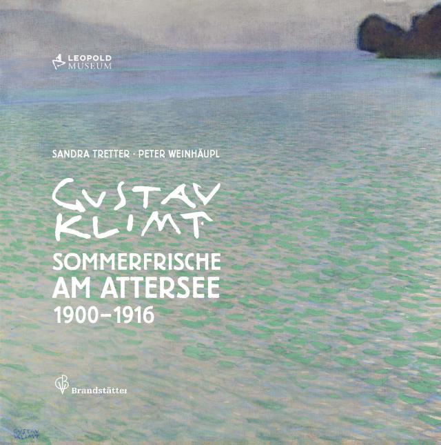 Gustav Klimt Sommerfrische am Attersee 1900-1916