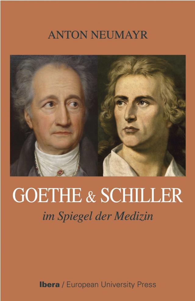 Goethe und Schiller im Spiegel der Medizin
