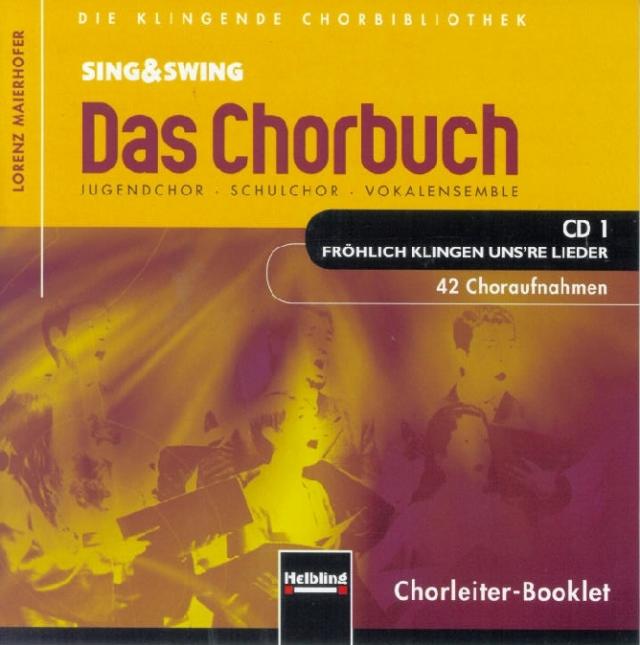 Sing & Swing - Das Chorbuch. CD 1 