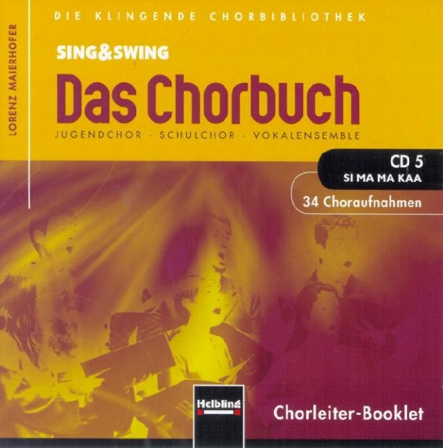 Sing & Swing - Das Chorbuch. CD 5 