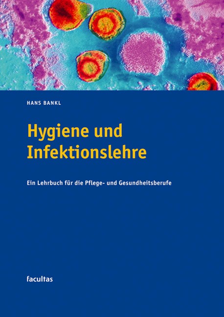 Hygiene und Infektionslehre
