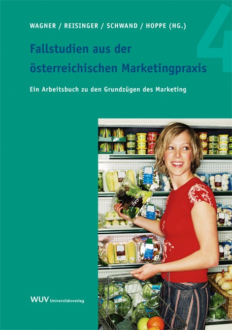 Fallstudien aus der österreichischen Marketingpraxis 4