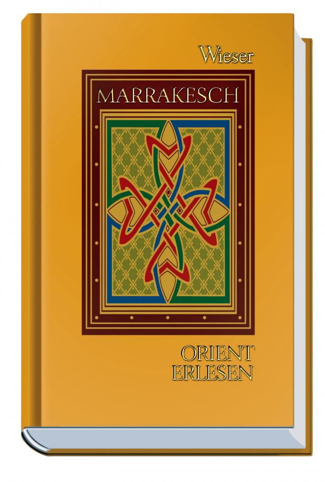 Orient Erlesen Marrakesch