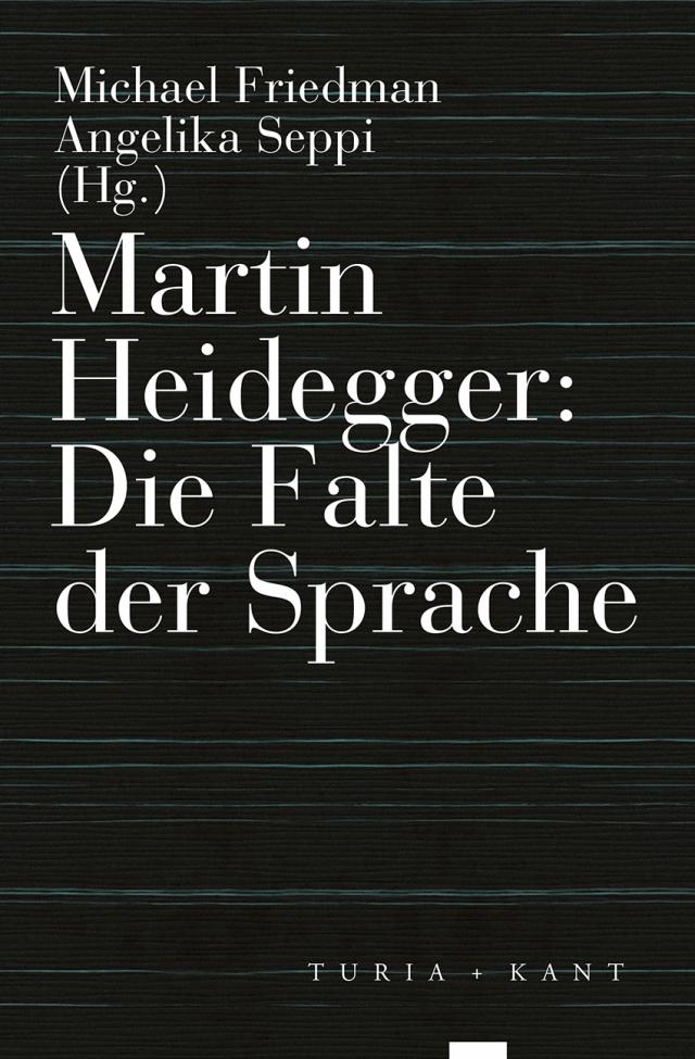 Martin Heidegger: Die Falte der Sprache