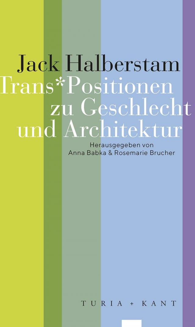 Trans*Positionen zu Geschlecht und Architektur