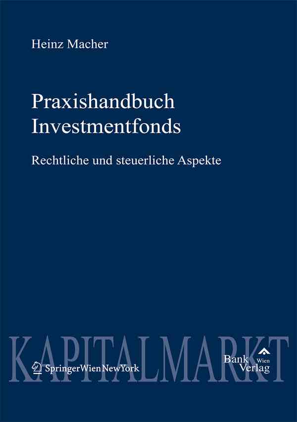 Praxishandbuch Investmentfonds