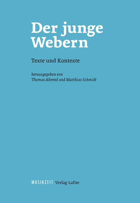 Der junge Webern. Texte und Kontexte
