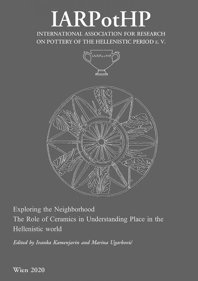 Exploring the Neighborhood. The Role of Ceramics in Understanding Place in the Hellenistic World