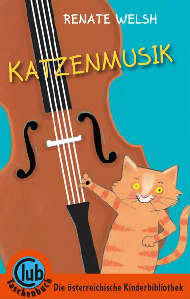 Katzenmusik Ein Katzenkrimi Reihe: Club-Taschenbuch-Reihe 279