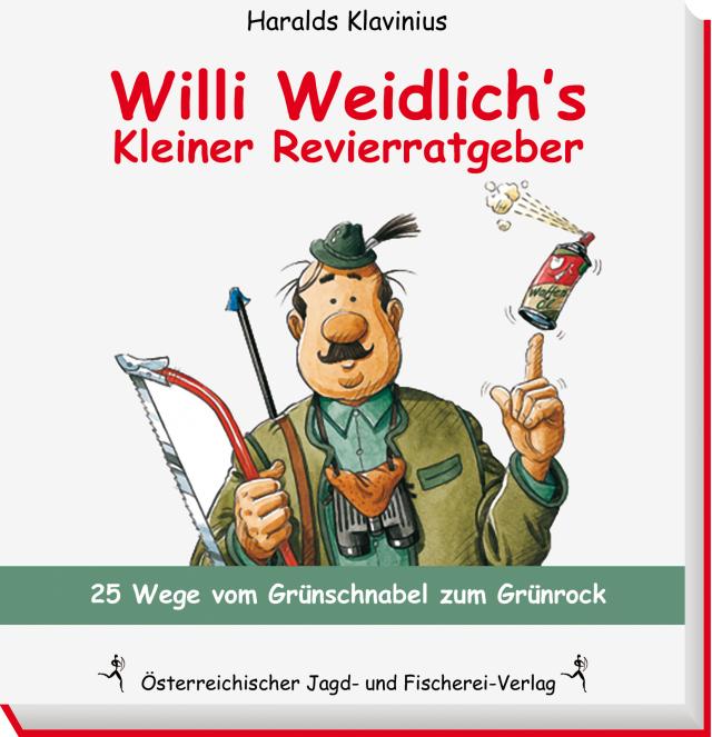 Willi Weidlich's kleiner Revierratgeber