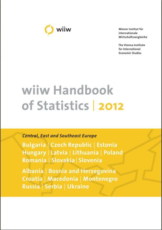 wiiw Handbook of Statistics 2012: Central, East and Southeast Europe