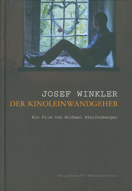 Josef Winkler – der Kinoleinwandgeher