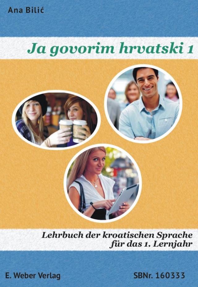 Ja govorim hrvatski 1 - Lehrbuch