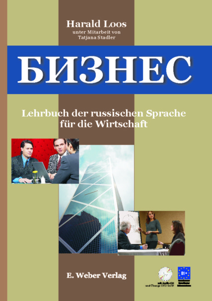 Business. Lehrbuch der russischen Sprache für die Wirtschaft
