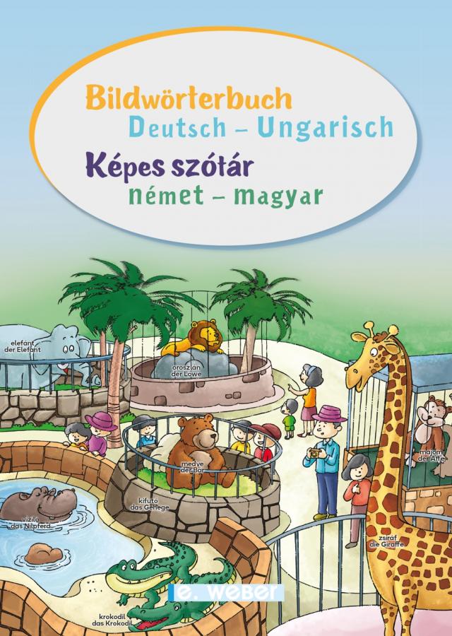 Bildwörterbuch Deutsch – Ungarisch / Képes szótár német – magyar