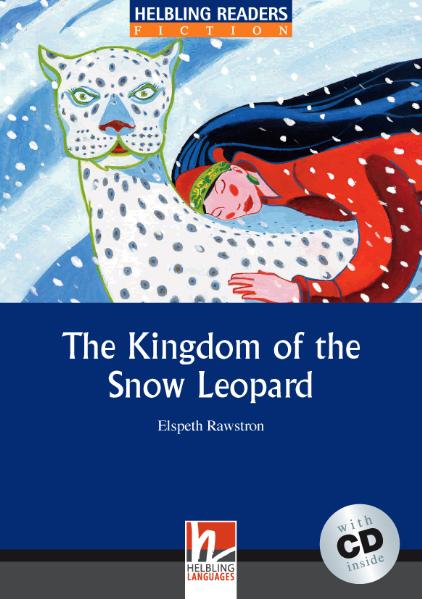 Helbling Readers Blue Series, Level 4 / The Kingdom of the Snow Leopard, m. 1 Audio-CD