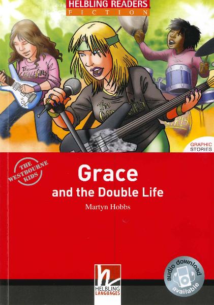 Helbling Readers Red Series, Level 3 / Grace and the Double Life, m. 1 Audio-CD