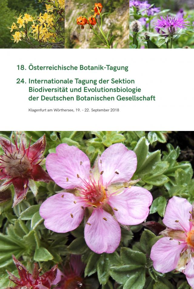 18. Österreichische Botanik-Tagung 24. Internationale Tagung der Sektion Biodiversität und Evolutionsbiologie der Deutschen Botanischen Gesellschaft