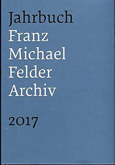 Jahrbuch Franz-Michael-Felder-Archiv