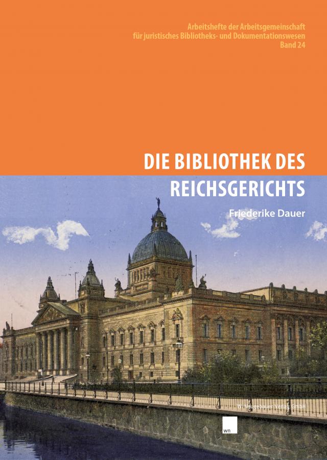 Die Bibliothek des Reichsgerichts