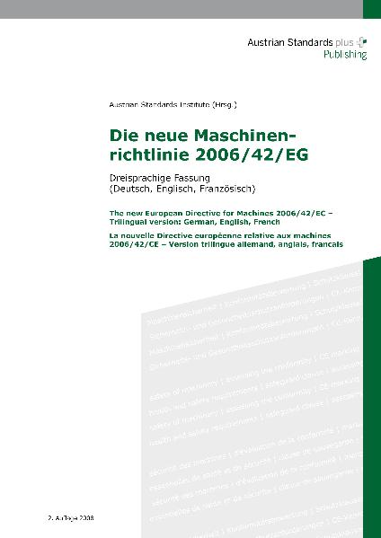 Die neue Maschinenrichtlinie 2006/42/EG – Dreisprachige Fassung (Deutsch, Englisch, Französisch)