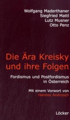 Die Ära Kreisky und die Folgen