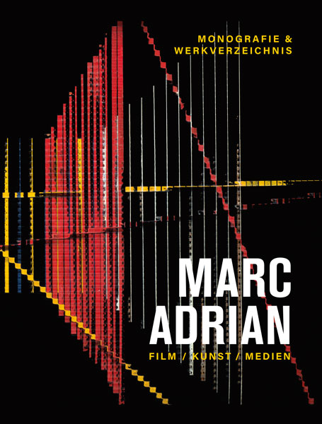 Marc Adrian - Film, Kunst, Medien
