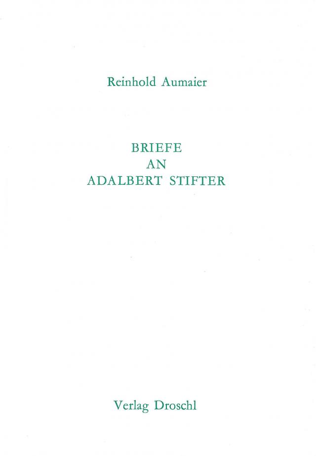 Briefe an Adalbert Stifter