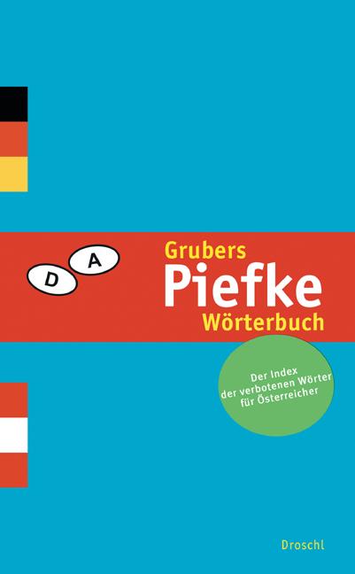 Grubers Piefke-Wörterbuch