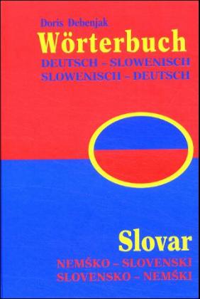 Wörterbuch Slowenisch-Deutsch /Deutsch-Slowenisch /Slovar Slovensko-nemski /Nemsko-slovenski
