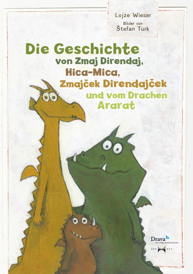 La storia del drago Direndaj, di Hica-Mica, della draghina Direndajka e del drago Ararat