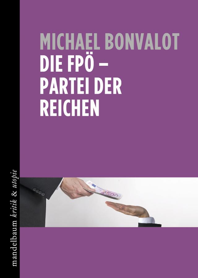 Die FPÖ - Partei der Reichen