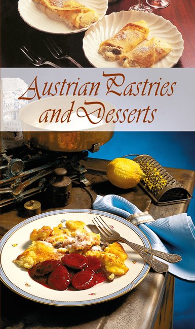 Austrian Pastries and Desserts - englische Ausgabe