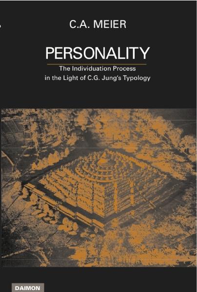 Personality. The Individuation Process in the Light of C. G. Jung's Typology